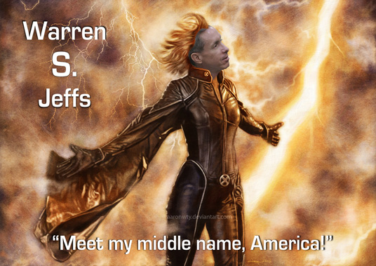 Warren S. Jeffs:  Meet my middle name, America!